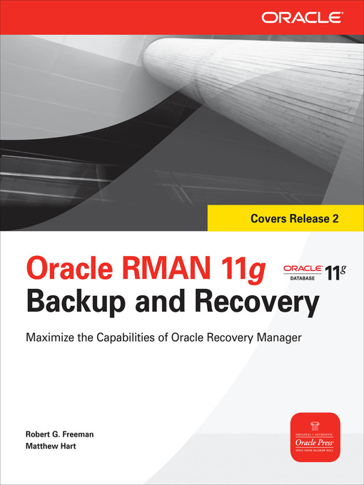 Title details for Oracle RMAN 11g Backup and Recovery by Robert G. Freeman - Available